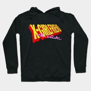 X-Girlfriend Material Hoodie